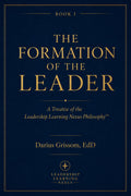 Front cover of The Formation of the Leader by Darius Grissom, EdD